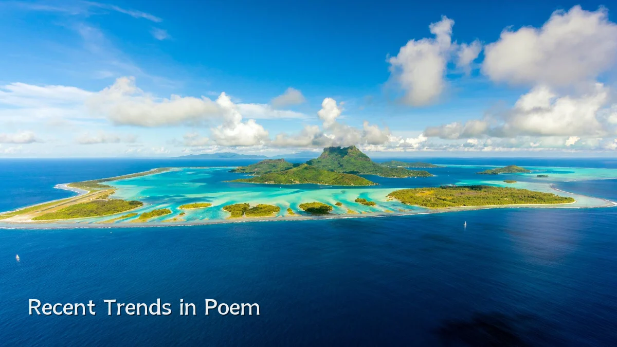 Recent Trends in Poem