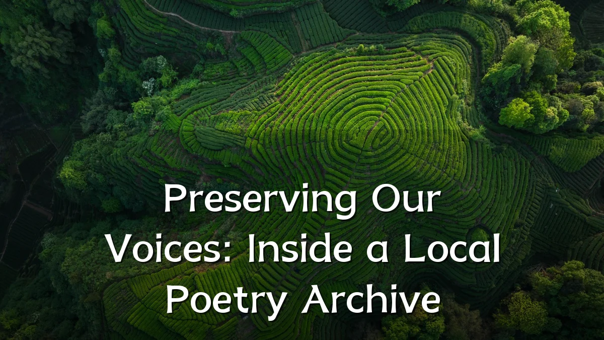 Preserving Our Voices: Inside a Local Poetry Archive