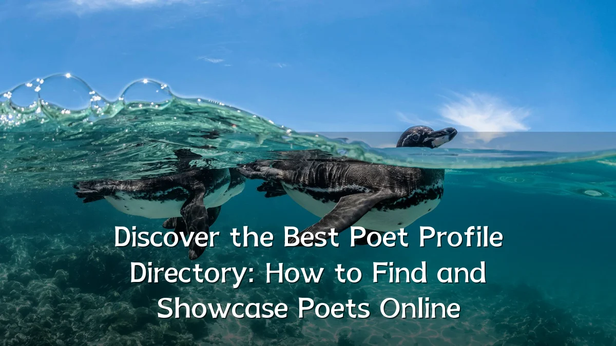 Discover the Best Poet Profile Directory: How to Find and Showcase Poets Online
