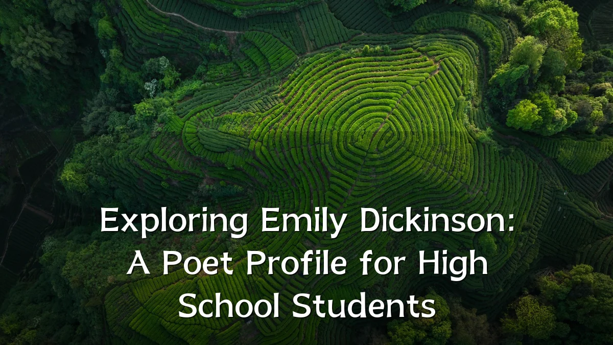 Exploring Emily Dickinson: A Poet Profile for High School Students