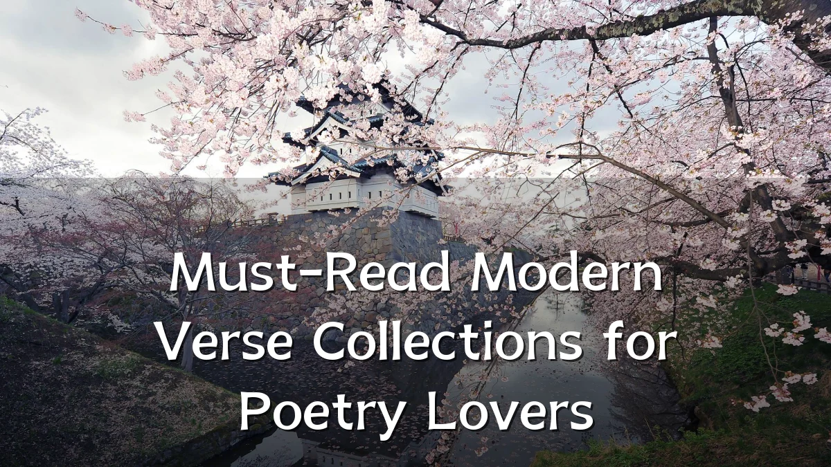 Must-Read Modern Verse Collections for Poetry Lovers