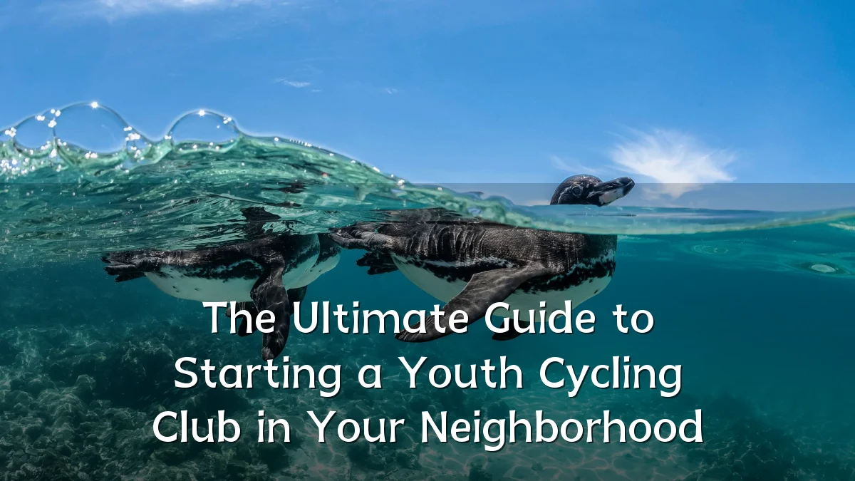 The Ultimate Guide to Starting a Youth Cycling Club in Your Neighborhood
